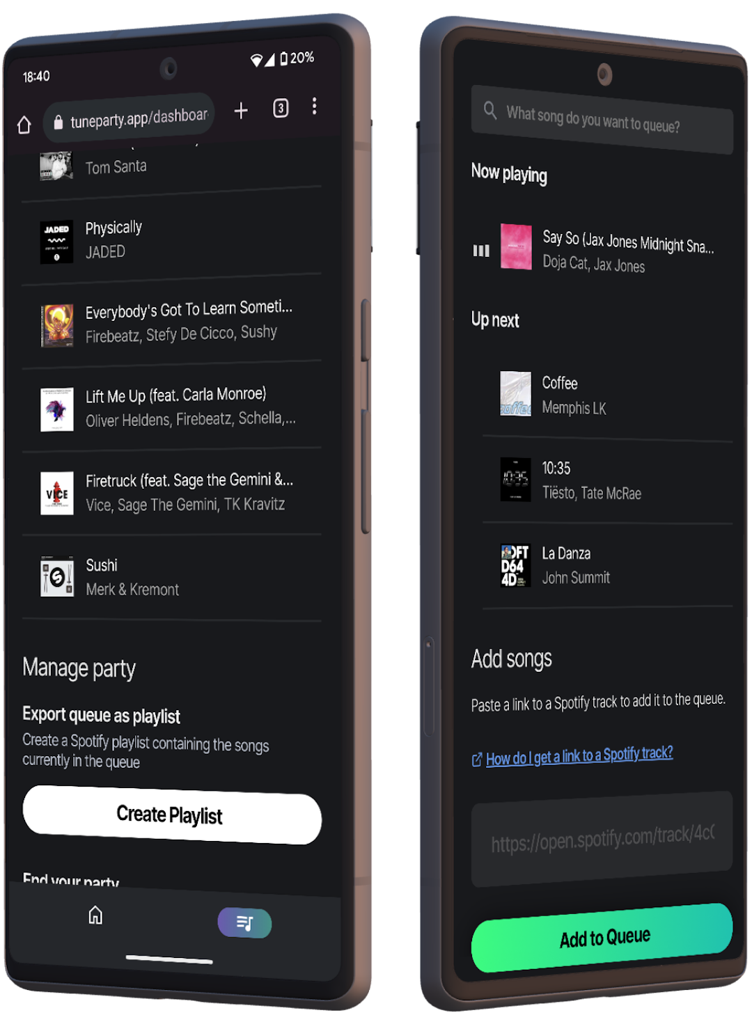 Two smartphones side-by-side. The screen on the left shows part of the Dashboard page, with upcoming songs  in the queue and party management controls being displayed. The screen on the right shows part of the Party page  where a search bar, the currently playing song, the next 3 songs, and a text field to paste a Spotify track link  can be seen.